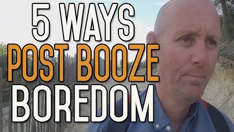 5 Ways to Overcome Boredom After You Stop Drinking