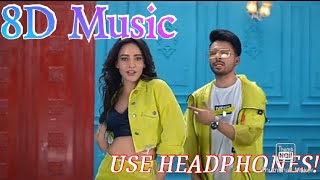 Dheme Dheme 8D Audio (Tony.K,Neha.S)