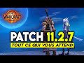 Patch 11.2.7 de WoW : Tout ce qu'il faut savoir 🔥