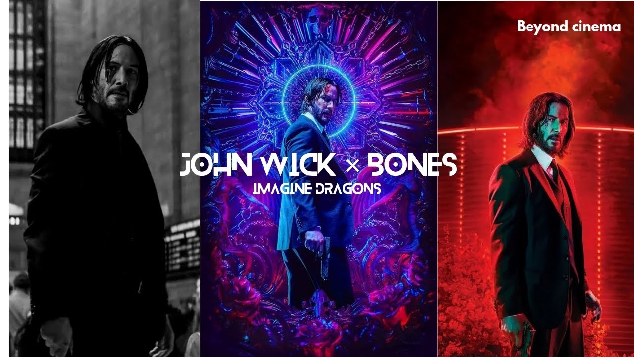 John Wick || Bones "Imagine dragons"| John wick edit| John wick trailer fan made|