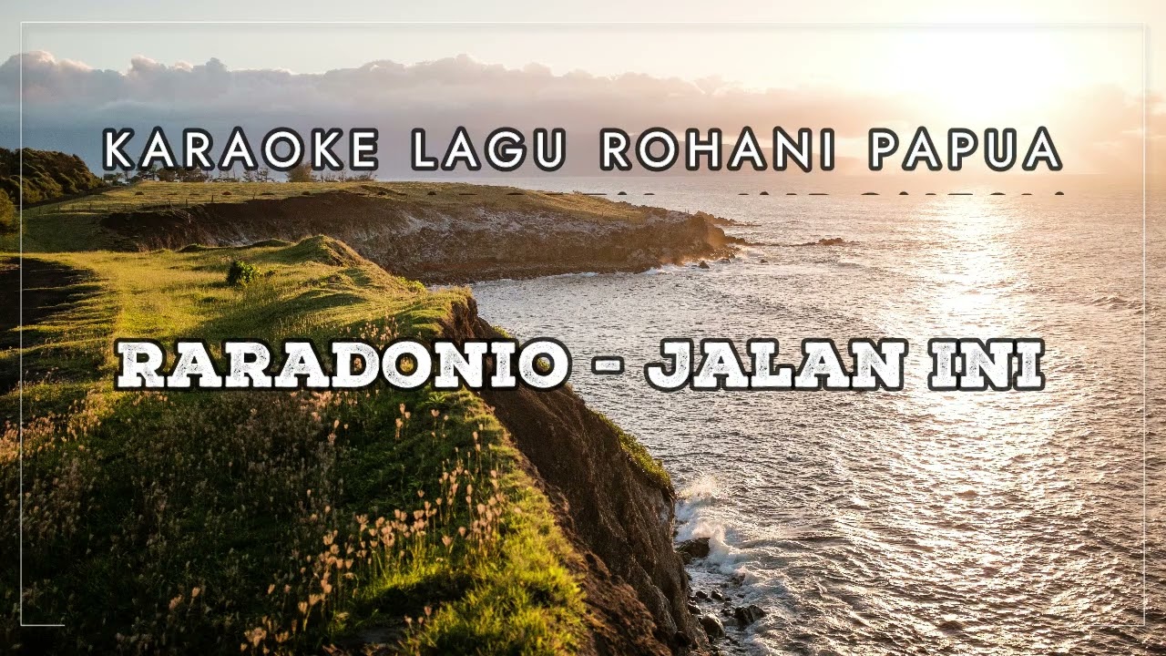 KARAOKE LAGU ROHANI PAPUA 