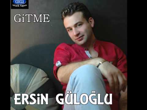 ERSİN GÜLOĞLU 2013 - GİTME