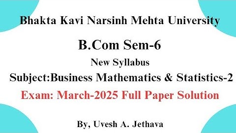 #bknmu B.com SEM-6 Business Mathematics & Statistics-2 2025 Paper Solution #bknmu_bcom_sem_6