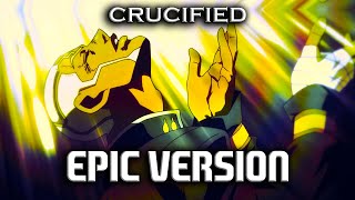 Crucified but it's EPIC VERSION [Ft. MiH   ABBA   JoJo's]