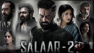 Salaar Part 2 Full Movie Hindi | Prabhas | Prithviraj Sukumaran | Shruti Haasan | Facts &amp; Explend 