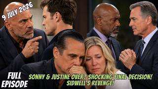FULL EPISODE - Sonny Faces Heartbreak as Justine Pulls Away — Sidwell’s Betrayal Shakes Port Charles