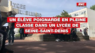 Un élève poignardé en pleine classe dans un lycée de Seine-Saint-Denis