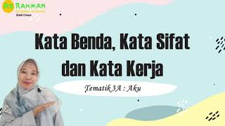 Kata Benda, Kata Sifat dan Kata Kerja - Tematik Tema 1 Kata Benda, Kata Sifat dan Kata Kerja - Tematik Tema 1