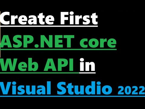 How to create ASP.NET core web API in Visual Studio 2022