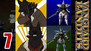 Vanguard Bandits 7: Fill your cup.