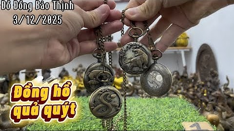 💥Đồ cổ - Đồ xưa - Đồ đồng xưa. 3/12/2025. #Đồđồngbảothịnh #đồcổ #đồxưa #đồđồngxưa #đồđồng #đồcổxưa 