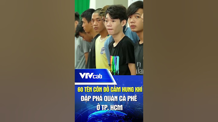 60 tên côn đồ cầm hung khí đập phá quán cà phê ở TP. HCM