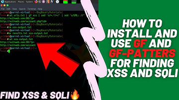 How to Install And Use GF and GF Patterns: Automate Finding XSS and SQLi