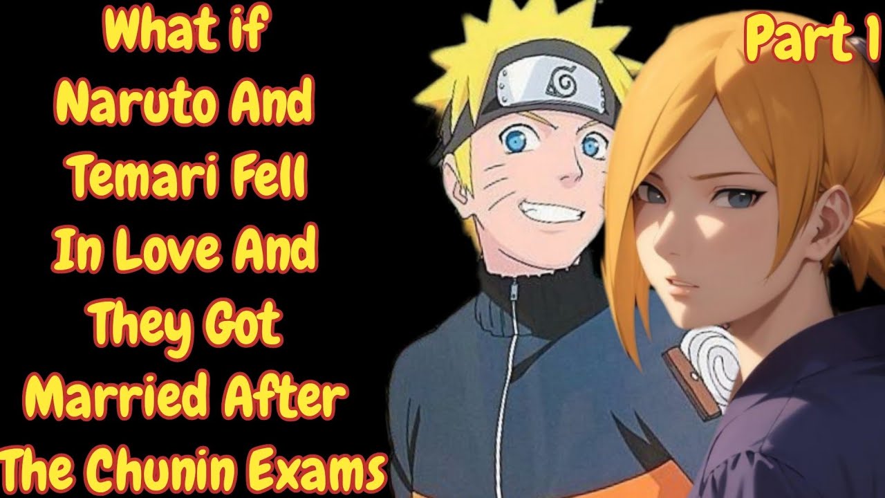 What if Naruto and Temari Fell in Love and They Got Married After The Chunin Exams