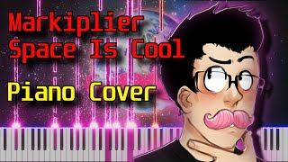 Space Is Cool - Markiplier | Piano Cover