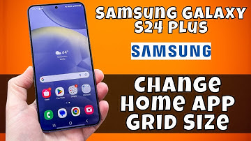Change Home App Grid Size Samsung Galaxy S24 Plus || How Change Home App Grid Size ||App Size option
