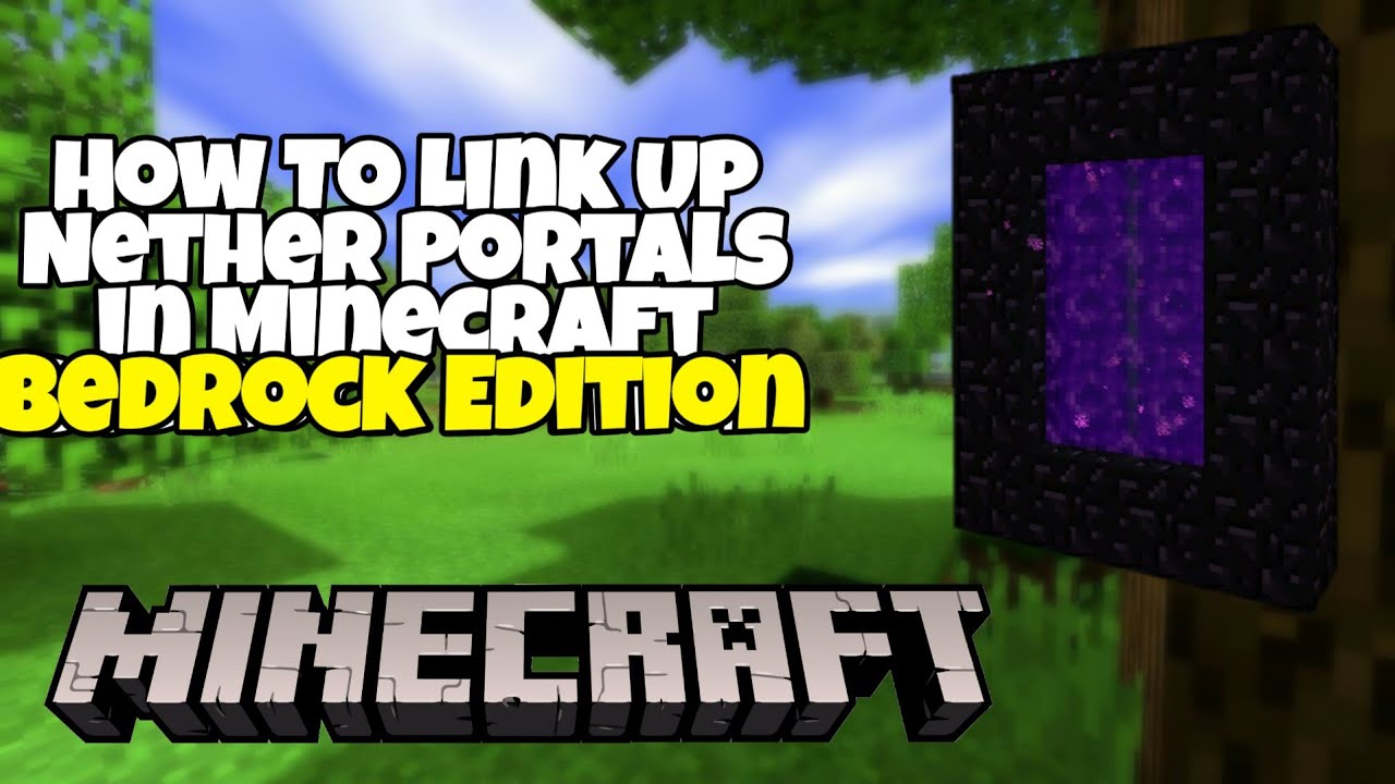 How To Link Up Nether Portals in Minecraft Bedrock Edition