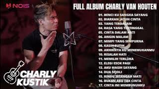 BENCI KUSANGKA SAYANG - SONIA | COVER BY CHARLY VAN HOUTEN (FULL ALBUM CHARLYKUSTIK TERBAIK 2022)