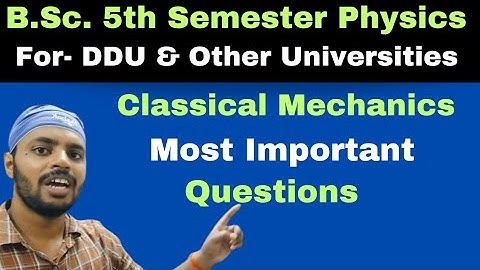 Classical Mechanics|Most Important Questions|BSc|Physics|5th Semester|All Universities