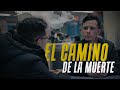 EL CAMINO DE LA MUERTE