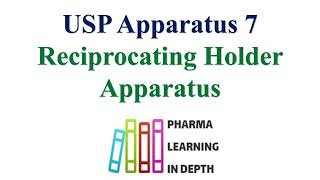 USP Apparatus 7 Reciprocating Holder Apparatus