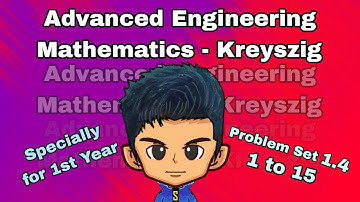 Set 1.4 || Problems 1- 15 || Advanced Engineering Mathematics - Kreyszig || 1st Year