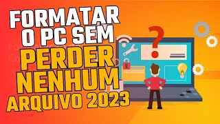 COMO FORMATAR O PC E NOTEBOOK SEM PERDER SEUS ARQUIVOS 2025 screenshot 2