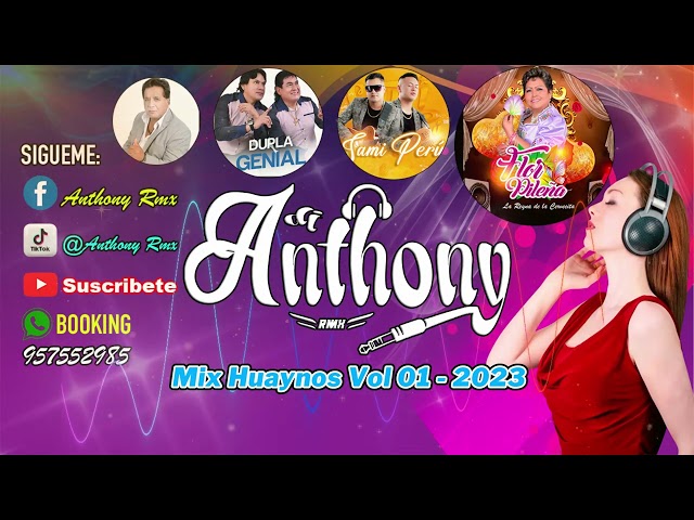 MIX HUAYNOS VOL 01 2023 - ANTHONY RMX 2023 class=