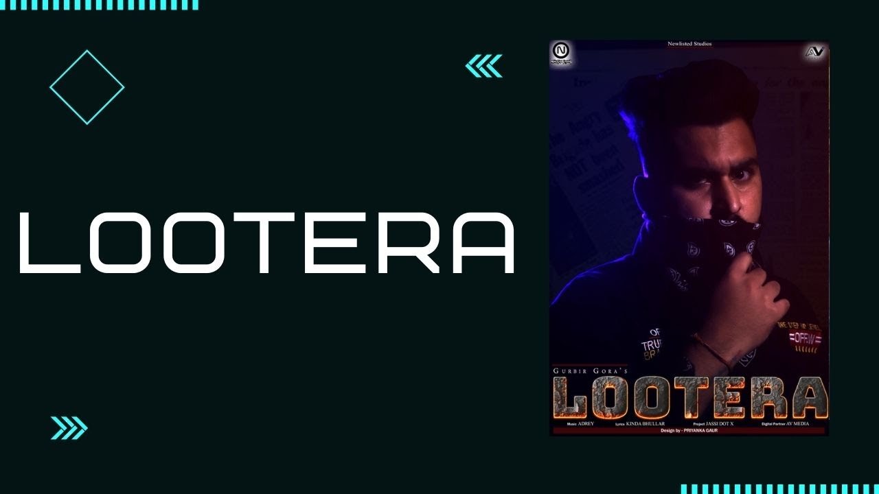 Watch Lootera(Snatcher) - Gurbir Gora | Full Video | Adrey | New Punjabi Songs 2022 on YouTube Watch Lootera(Snatcher) - Gurbir Gora | Full Video | Adrey | New Punjabi Songs 2022 on YouTube