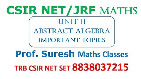 Abstracte algebra voor CSIR NET/SET - Belangrijke onderwerpen