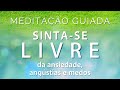 Meditao guiada  sintase livre da ansiedade angstias e medos