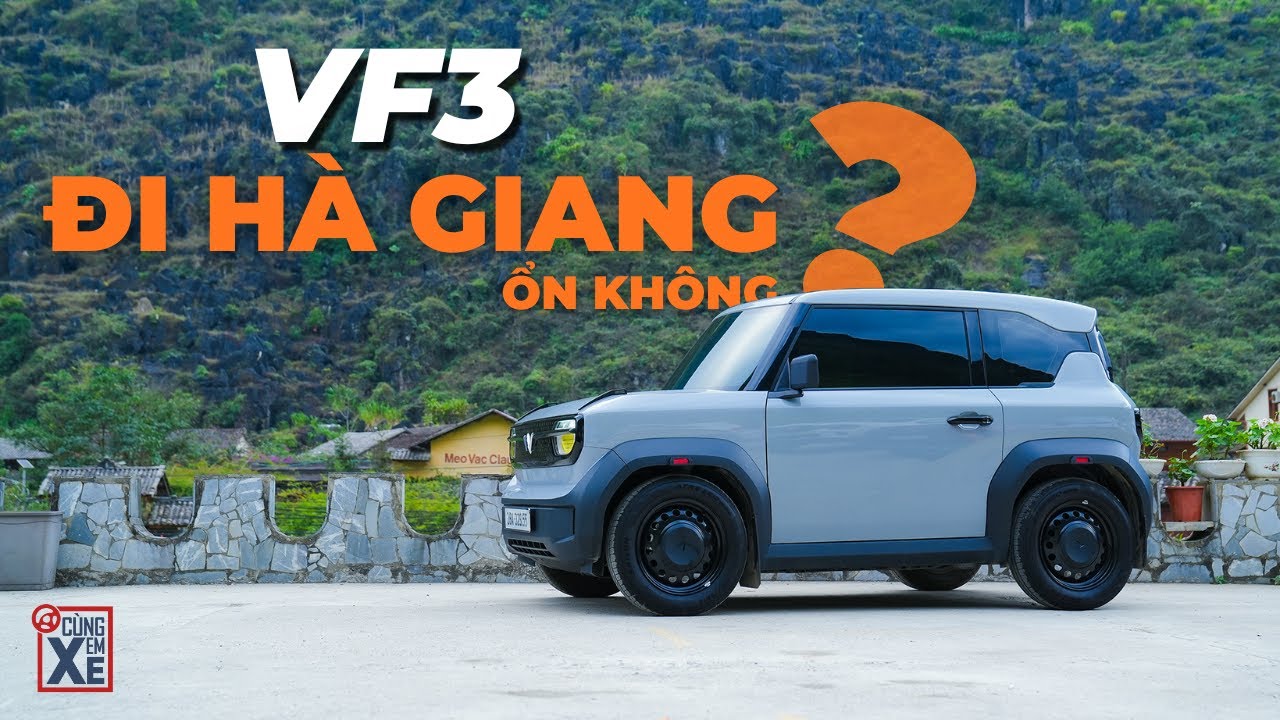 Kinh nghiệm đi Hà Giang bằng VF3 | Đi đèo ổn không, có nên thử?