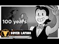 CLOVER 【OR3O】 - 100 years (Cover Español Latino)