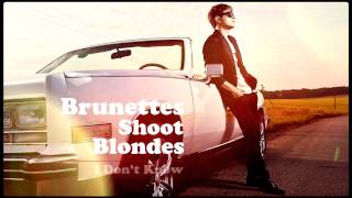 Brunettes Shoot Blondes - I Don't Know (анонс нового видеоклипа)