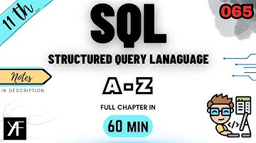 Class 11 IP | Ch 8 - SQL ( Structured Query Langauage ) | UNIT 3 | NCERT | CBSE ONE SHOT 2025-26