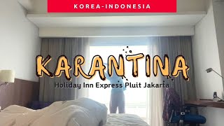 Karantina di Indonesia | Review Holiday Inn Express Pluit