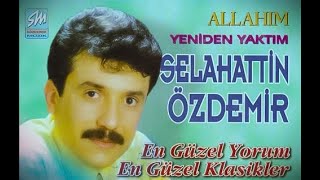 Selahattin Özdemir - Allah'ım (1994)