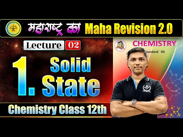 ❤️L-2 1. Solid State Chemistry Class 12th || MH का MR 2.0 🔥#maharashtra #niechemistry