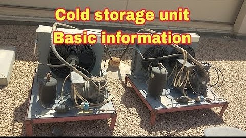 How to Work Cold Storage Unit ||  Cold storage Basic information