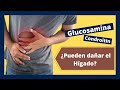 🤔 ¿Puedo tomar GLUCOSAMINA y CONDROITINA si tengo problemas del HÍGADO?