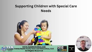 2025 Supporting Children with Special Care Needs