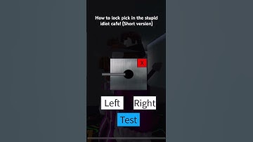 How to lock pick in the stupid idiot cafe! (Short version)