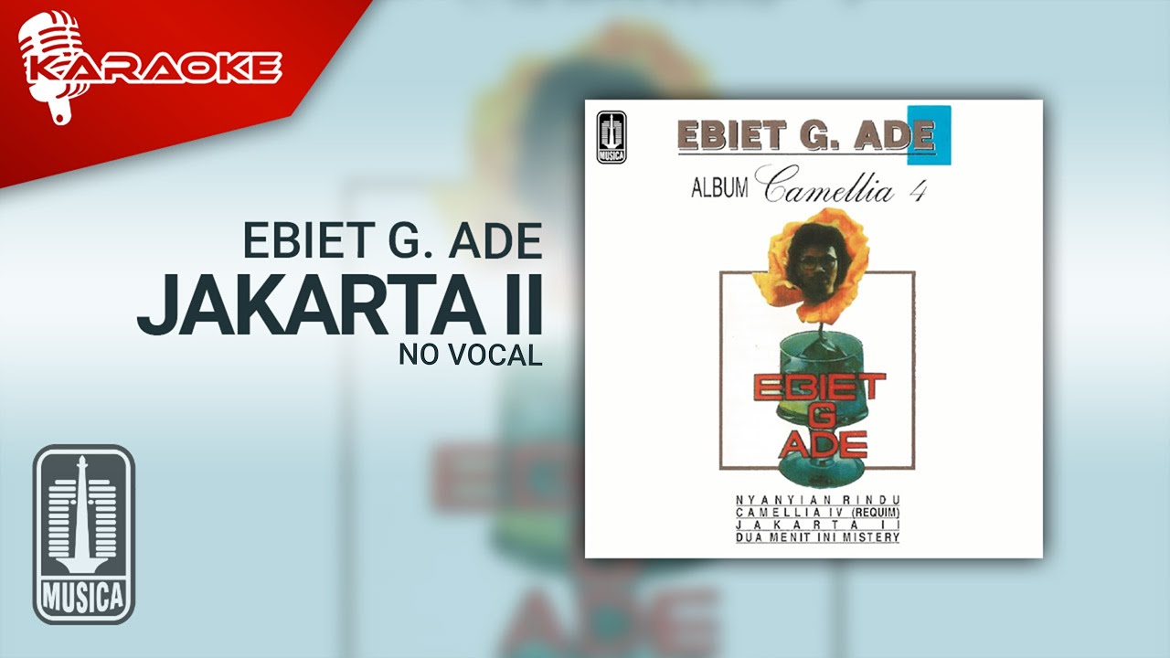 Ebiet G. Ade - Jakarta II (Official Karaoke Video) | No Vocal