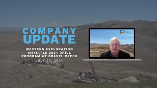 Western Exploration Initiates 2024 Drill Program at Gravel Creek
