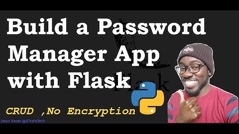 Build a Password Manager App with Flask & Python (CRUD app)