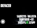 Defacer | sakuzyo - VALLISTA [Another] +DT | 89.03% FC 325pp