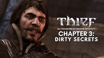 Thief - Chapter 3: Dirty Secrets Walkthrough | ALL Collectibles Master Difficulty PS4