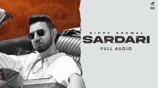 Sardari (Full Audio) | Gippy Grewal | Desi Crew | Humble Music | Latest Punjabi Songs |