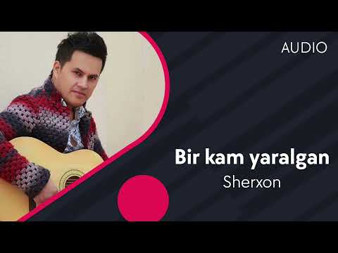 Sherxon — Bir kam yaralgan | Шерхон — Бир кам яралган (AUDIO)