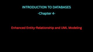 Databases Chapter 4 || Enhanced Entity-Relationship and UML Modeling